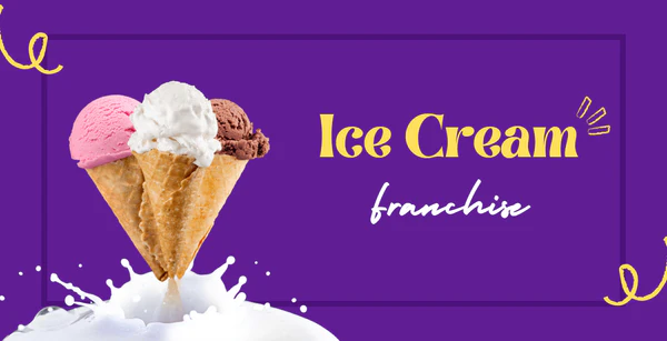 How to Start an Ice Cream Franchise: A Sweet Path to Success